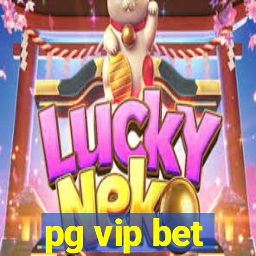 pg vip bet